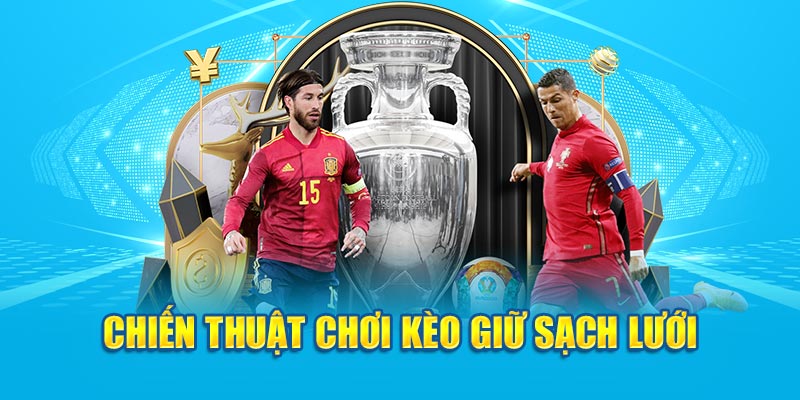 Thủ thuật cược kèo giữ sạch lưới&nbsp;